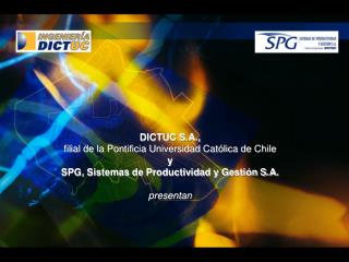 DICTUC S.A., filial de la Pontificia Universidad Católica de Chile y