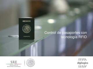 Control de pasaportes con tecnolog ía RFID