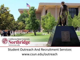 Student Outreach And Recruitment Services csun/outreach