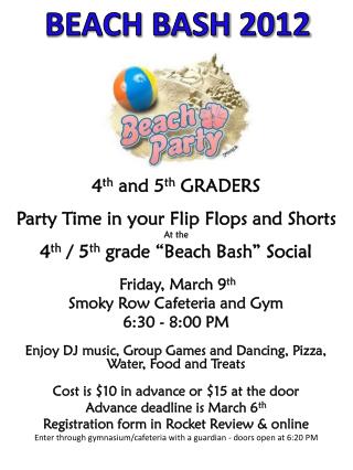 4 th and 5 th GRADERS Party Time in your Flip Flops and Shorts At the