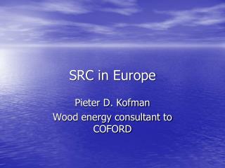 SRC in Europe