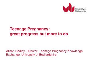 Teenage Pregnancy: great progress but more to do