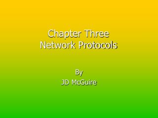 Chapter Three Network Protocols