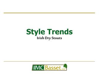 Style Trends Irish Dry Stouts