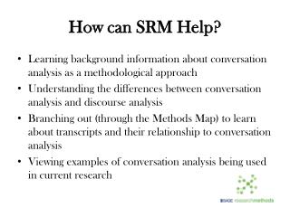 How can SRM Help?