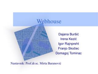 Webhouse