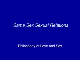 Same Sex Sexual Relations