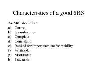 Characteristics of a good SRS