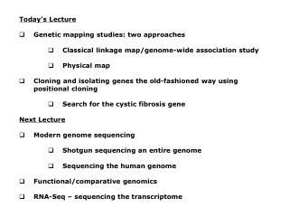 Today ’ s Lecture Genetic mapping studies: two approaches