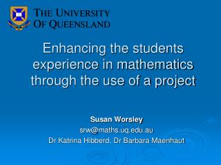 Enhancing the students experience in mathematics through the use of a project