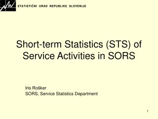 Short-term Statistics (STS) of Service Activities in SORS