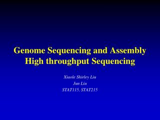 Genome Sequencing and Assembly High throughput Sequencing
