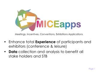 Enhance total Experience of participants and exhibitors (conference & leisure)