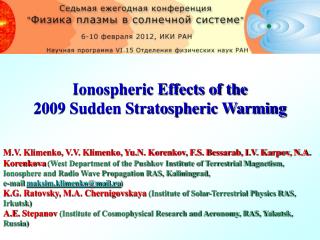 Ionospheric Effects of the 2009 Sudden Stratospheric Warming
