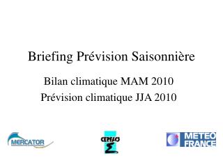 Briefing Prévision Saisonnière