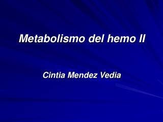 Metabolismo del hemo II