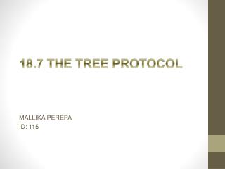 18.7 THE TREE PROTOCOL
