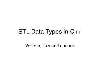 STL Data Types in C++