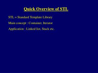 Quick Overview of STL