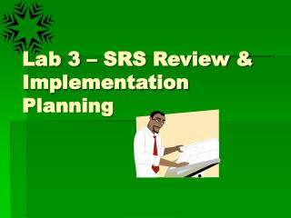 Lab 3 – SRS Review &amp; Implementation Planning