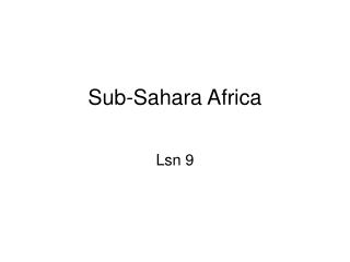 Sub-Sahara Africa