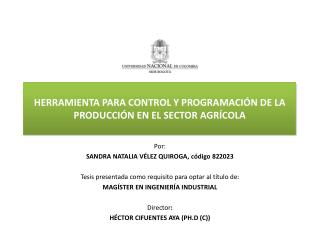 HERRAMIENTA PARA CONTROL Y PROGRAMACIÓN DE LA PRODUCCIÓN EN EL SECTOR AGRÍCOLA