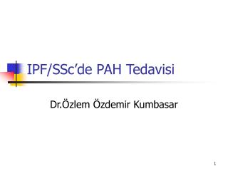 IPF/SSc’de PAH Tedavisi