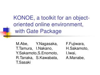 KONOE, a toolkit for an object-oriented online environment, with Gate Package