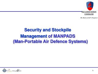 Security and Stockpile Management of MANPADS (Man-Portable Air Defence Systems)