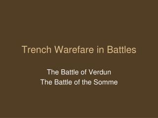 Trench Warefare in Battles