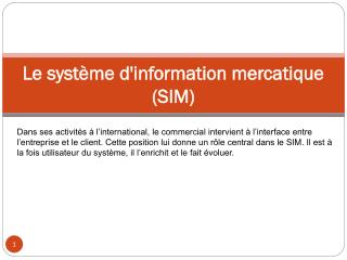 Le système d'information mercatique (SIM)