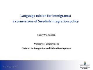 Language tuition for immigrants: a cornerstone of Swedish integration policy