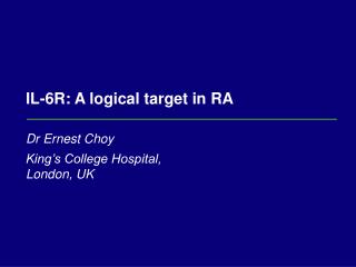 IL-6R: A logical target in RA