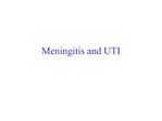 Meningitis and UTI