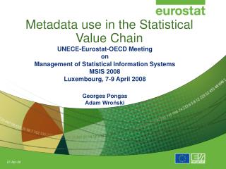 Metadata use in the Statistical Value Chain