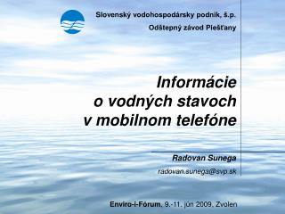 Inform ácie o vodných stavoch v mobilnom telefóne