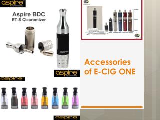 Accessories of E-CIG ONE