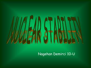 NUCLEAR STABILITY