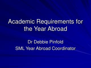 Academic Requirements for the Year Abroad