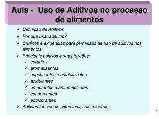 Aula - Uso de Aditivos no processo de alimentos