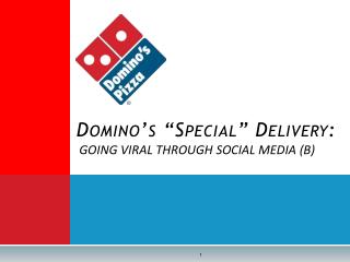 Domino’s “Special” Delivery:
