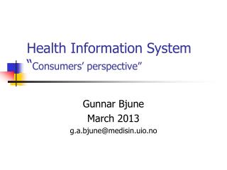 Health Information System “ Consumers’ perspective”