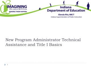 New Program Administrator Technical Assistance and Title I Basics