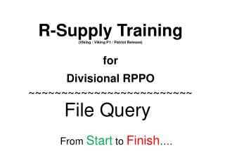 R-Supply Training (Viking / Viking P1 / Patriot Release) for Divisional RPPO
