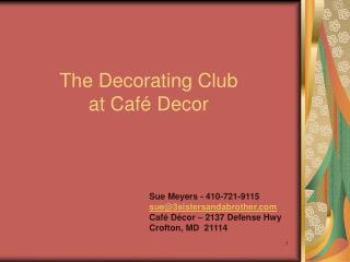 The Decorating Club at Café Decor
