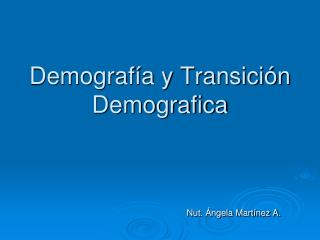 Demografía y Transición Demografica