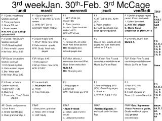 3 rd weekJan. 30 th -Feb. 3 rd McCage