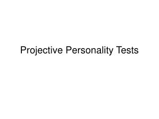 Projective Personality Tests