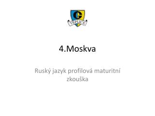 4.Moskva