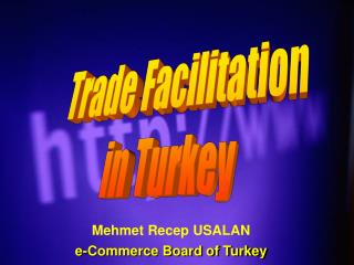 Trade Facilitation in Turkey